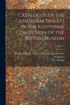 Cover Catalogue of the Cuneiform Tablets in the Kouyunjik Collection of the British Museum; Volume 2