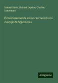 Éclaircissements sur le cercueil du roi memphite Mycerinus