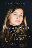 Growing Up Katie Growing Up Katie
