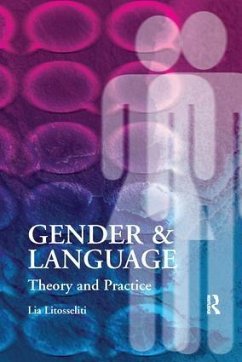 Gender and Language Theory and Practice - Litosseliti, Lia