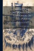 Reflexiones Militares Del Vizconde De Puerto: Parte Segunda, Tomo Vi, Libro Xii Y Xiii, Volume 6...