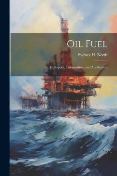 Cover Oil Fuel: Its Supply, Composition, and Application