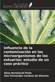 Influencia de la contaminación en los microorganismos de los estuarios: estudio de un caso práctico