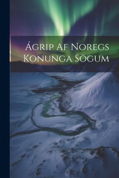 Cover Ágrip Af Noregs Konunga Sögum