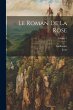 Le Roman De La Rose; Volume 1 - Bild 1