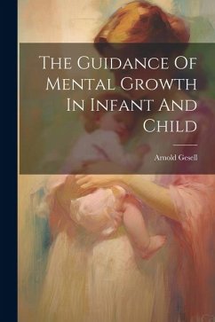 Cover The Guidance Of Mental Growth In Infant And Child