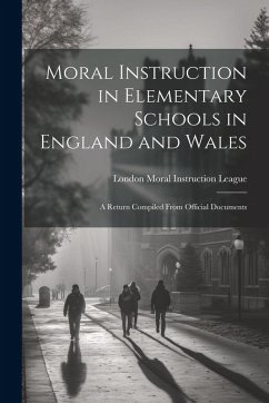 Cover Moral Instruction in Elementary Schools in England and Wales