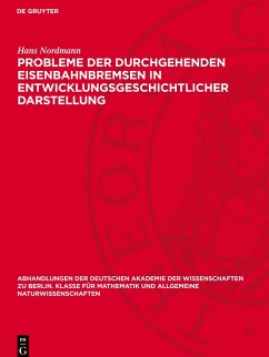Cover Probleme der durchgehenden Eisenbahnbremsen in entwicklungsgeschichtlicher Darstellung