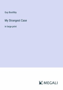 My Strangest Case - Boothby, Guy