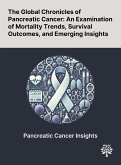 The Global Chronicles of Pancreatic Cancer