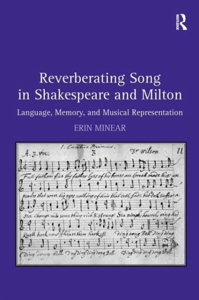 Reverberating Song in Shakespeare and Milton Reverberating Song in Shakespeare and Milton