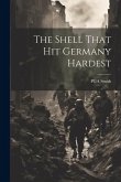 The Shell That hit Germany Hardest The Shell That hit Germany Hardest