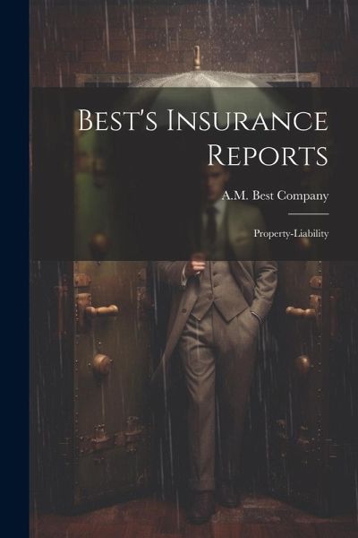 Best's Insurance Reports: Property-liability