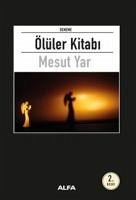 Ölüler Kitabi - Yar, Mesut