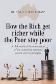 How the Rich get richer while the Poor stay poor How the Rich get richer while the Poor stay poor