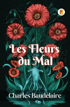 Les Fleurs du Mal - Baudelaire, Charles