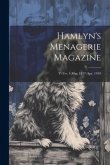 Hamlyn's Menagerie Magazine; v. 3-v. 4 May 1917-Apr. 1919