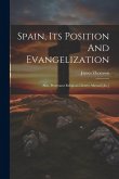 Spain, Its Position And Evangelization Spain, Its Position And Evangelization