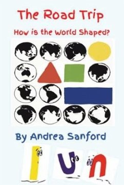 The Road Trip: How is the World Shaped? - Sanford, Andrea