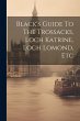 Black's Guide To The Trossacks, Loch... - Bild 1