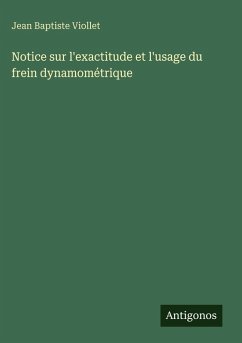 Cover Notice sur l'exactitude et l'usage du frein dynamométrique