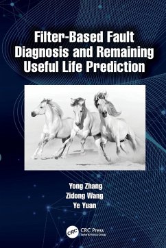 Filter-Based Fault Diagnosis and Remaining Useful Life Prediction - Zhang, Yong; Wang, Zidong; Yuan, Ye