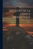Archives De La France Monastique; Volume 1
