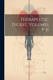 Therapeutic Digest, Volumes 9-11