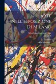 L'arte Nell'esposizione Di Milano: Note E Impressioni... L'arte Nell'esposizione Di Milano: Note E Impressioni...