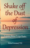 Shake off the Dust of Depression