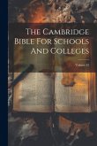 The Cambridge Bible For Schools And Colleges; Volume 42 The Cambridge Bible For Schools And Colleges; Volume 42
