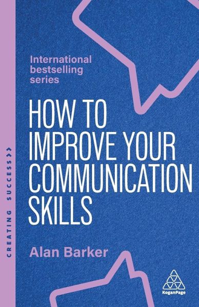 How to Improve Your Communication Skills How to Improve Your Communication Skills