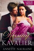 Kissing the Kavalier Kissing the Kavalier