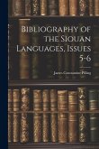 Bibliography of the Siouan Languages, Issues 5-6 Bibliography of the Siouan Languages, Issues 5-6