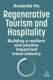 Regenerative Tourism and Hospitality Regenerative Tourism and Hospitality