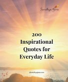 200 Inspirational Quotes For Everyday Life 200 Inspirational Quotes For Everyday Life