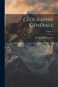 Géographie Générale; Volume 2 - Varenius, Bernhardus