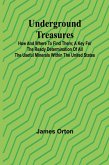 Underground Treasures