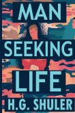 Man Seeking Life