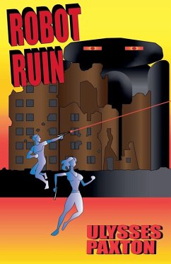 Robot Ruin - Paxton, Ulysses