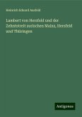 Lambert von Hersfeld und der Zehntstreit zurischen Mainz, Hersfeld und Thüringen