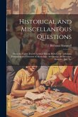 Historical and Miscellaneous Questions: From the Eighty-Fourth London Edition With Large Additions, Embracing the Elements of Mythology, Astronomy, Ar