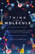 Think Like a Molecule - Bild 1
