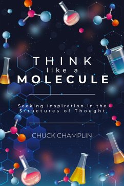 Cover Think Like a Molecule