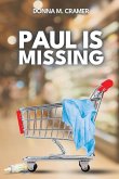 Paul is Missing Paul is Missing
