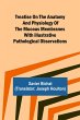 Treatise on the Anatomy and Physiology... - Bild 1