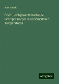 Über Gleichgewichtszustände isotroper Körper in verschiedenen Temperaturen