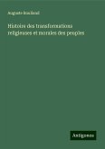 Histoire des transformations religieuses et morales des peuples Histoire des transformations religieuses et morales des peuples