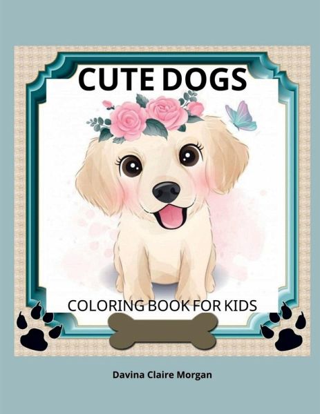 Cute Dogs Coloring Book for Kids