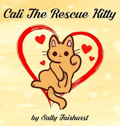 Cali The Rescue Kitty - Fairhurst, Sally